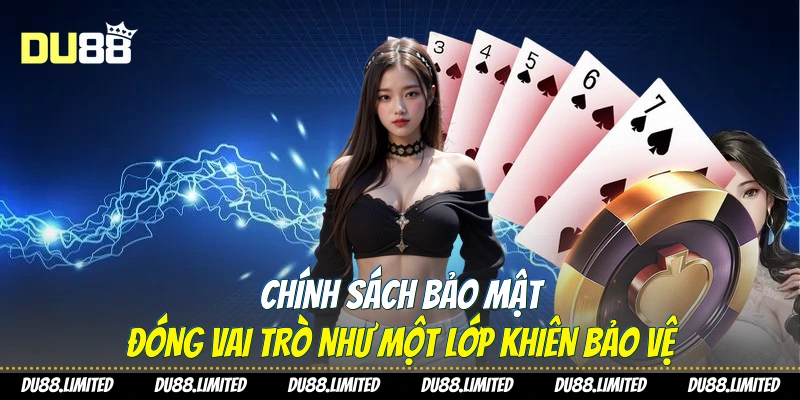 Chính Sách Bảo Mật Du88 - Nền Tảng An Toàn Cho Người Chơi