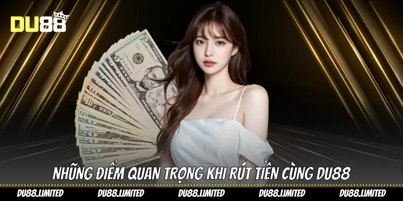 Rút Tiền Du88 - Hướng Dẫn Chi Tiết Và Toàn Diện Cho Tân Thủ Rút Tiền Du88 - Hướng Dẫn Chi Tiết Và Toàn Diện Cho Tân Thủ