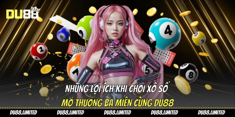 Xổ Số Ba Miền - Cơ hội Vàng Cho Người Yêu Con Số Từ Du88 Xổ Số Ba Miền - Cơ hội Vàng Cho Người Yêu Con Số Từ Du88