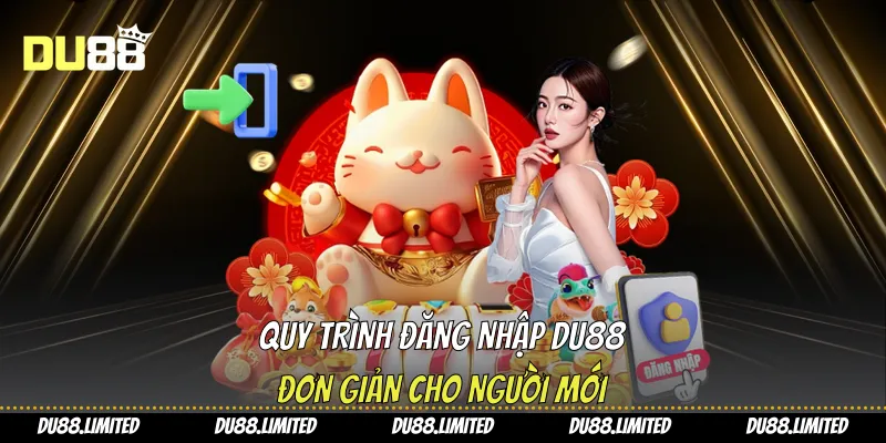 Đăng Nhập Du88 Chuẩn Bảo Vệ Tài Khoản, Tận Hưởng Niềm Vui Đăng Nhập Du88 Chuẩn Bảo Vệ Tài Khoản, Tận Hưởng Niềm Vui