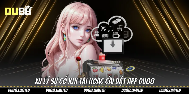 Tải App Du88 Cá Cược Săn Thưởng Đỉnh Cao Ngay Tầm Tay Tải App Du88 Cá Cược Săn Thưởng Đỉnh Cao Ngay Tầm Tay